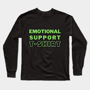 Emotional support t-shirt - green Long Sleeve T-Shirt